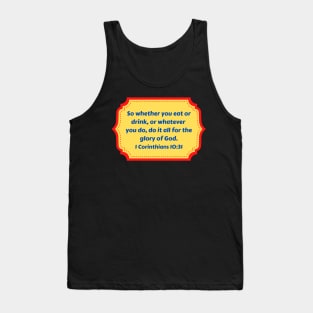 Bible Verse 1 Corinthians 10:31 Tank Top